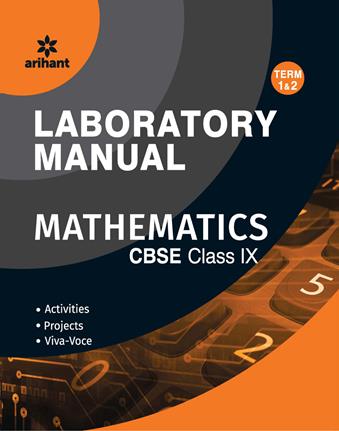 Arihant Laboratory Manual Mathematics Term Activities,Projects,Viva-Voce Class IX